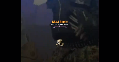 Haytee – Cana Remix Ft. Portable Haytee – Cana Remix Ft. Portable